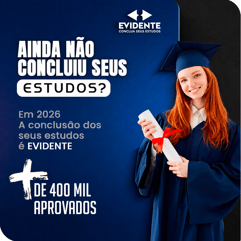 Ainda não concluiu seus estudos? Em 2026 a conclusão é Evidente — +400 mil aprovados
